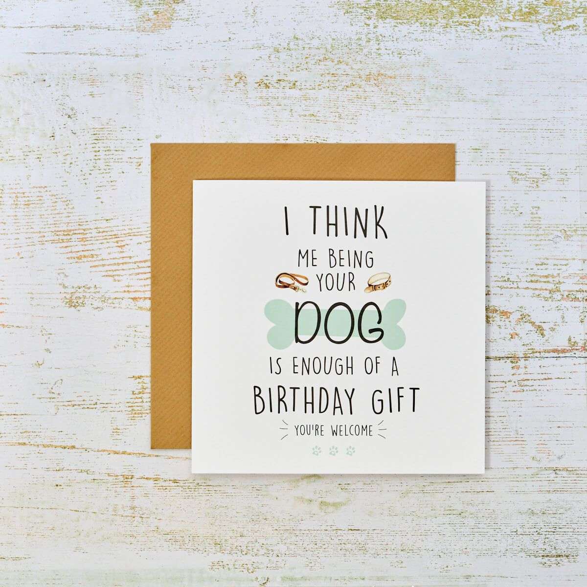 RL Being Your Dog Is Enough Birthday Card