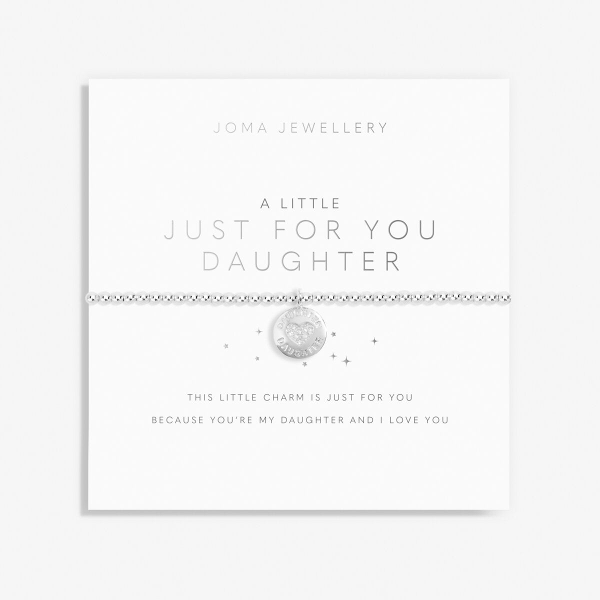 JJ A Little Bracelet - Just For You Daughter