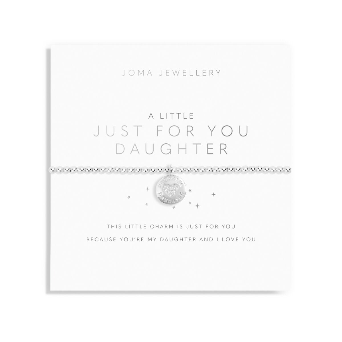 JJ A Little Bracelet - Just For You Daughter