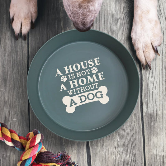 HH Dog Bowl - A House is not a Home