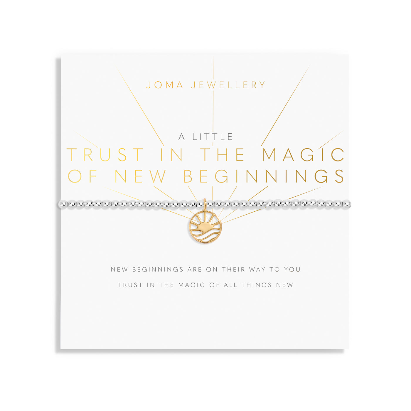 JJ A Little Bracelet - Trust In The Magic Of New Beginnings