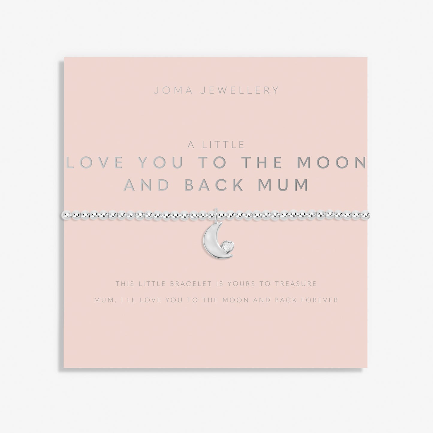 JJ A Little Bracelet - Love You To The Moon & Back Mum
