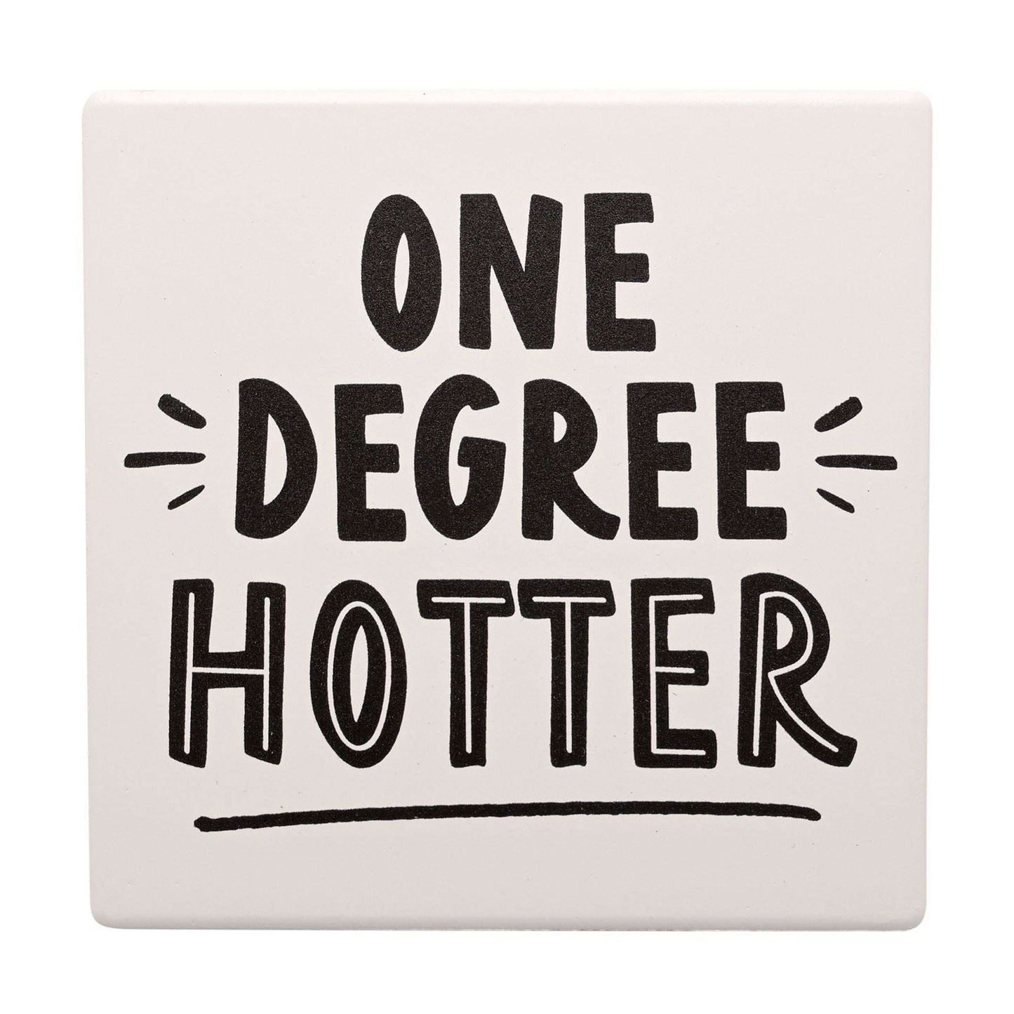 WDP Graduation Coaster One Degree Hotter