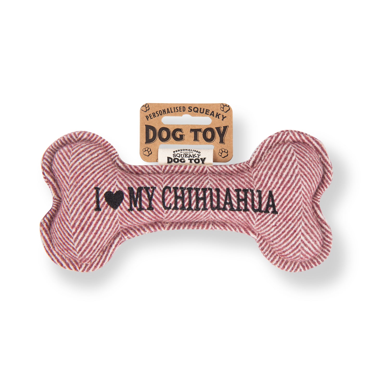 Squeaky Bone Dog Toy - I Love My Chihuahua