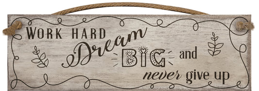 SG Work hard, dream big and never give up