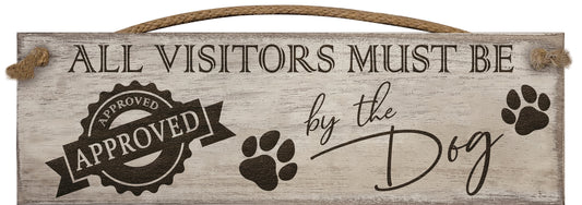 SG All visitors must be approved by the dog