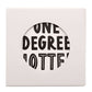 WDP Graduation Coaster One Degree Hotter