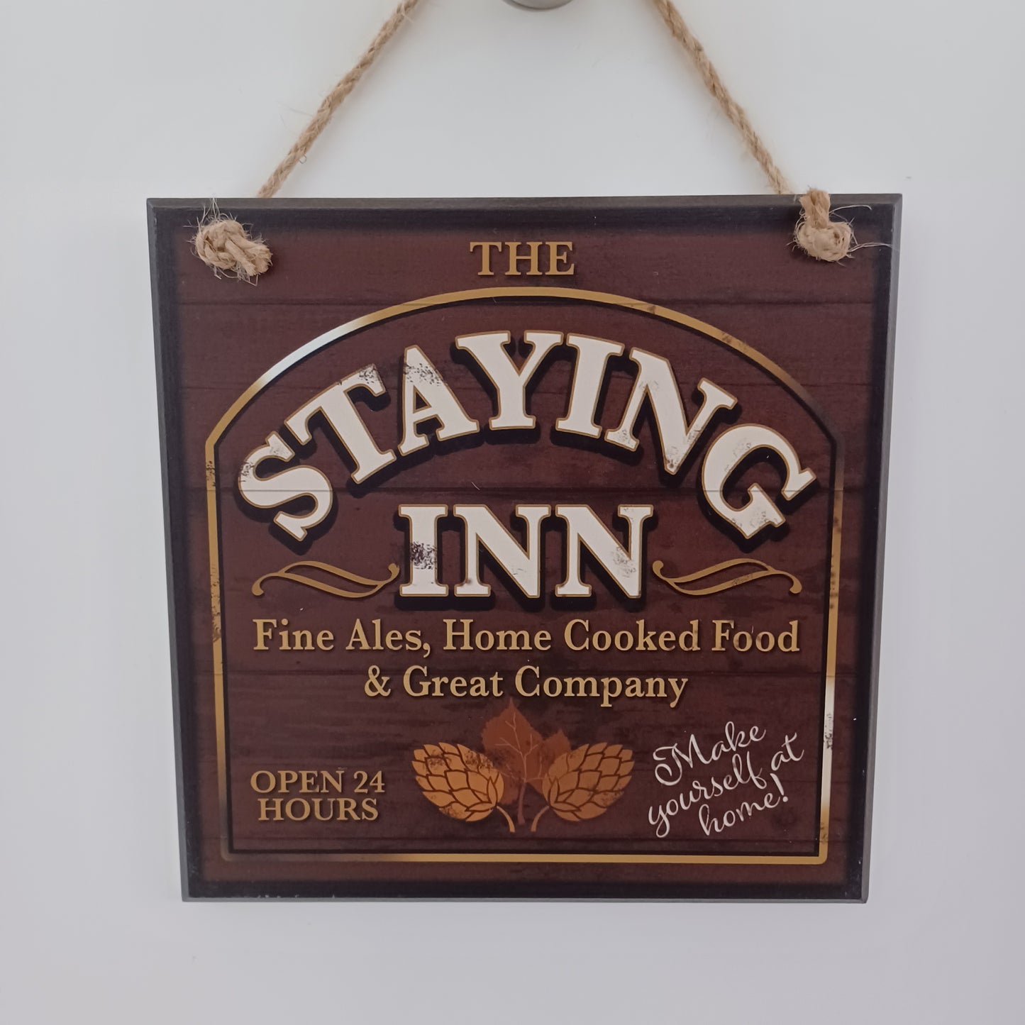 Vintage Plaque - Staying Inn
