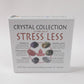 Crystal Collection Set - Stress Less